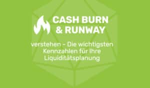 Cash burn & runway berechnen